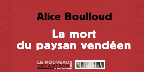 Alice Boulloud - La mort du paysan vendéen