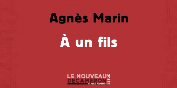 Agnès Marin - À un fils