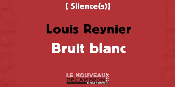 Louis Reynier - Bruit blanc