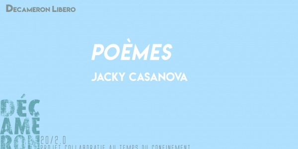 Poèmes - Jacky Casanova