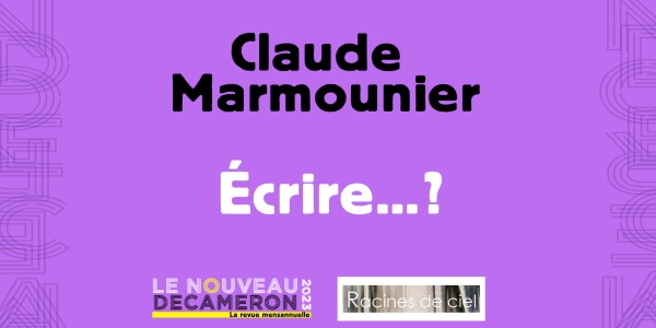 Claude Marmounier - Écrire..?