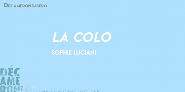 La colo - Sophie Luciani