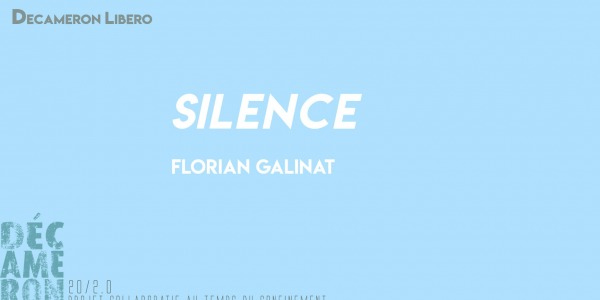 Silence - Florian Galinat