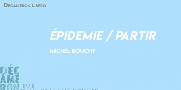 Épidemie / Partir - Michel Bouchy
