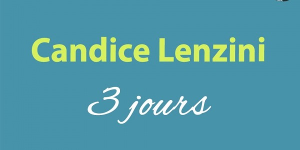 Candice Lenzini - 3 jours