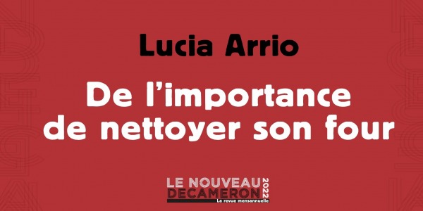Lucia Arrio - De l’importance de nettoyer son four