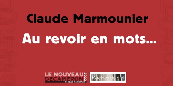 Claude Marmounier - Au revoir en mots...