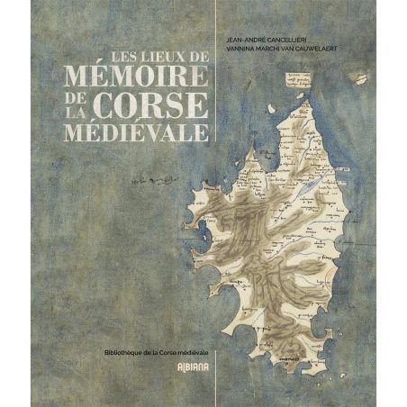 Les lieux de mémoire de la Corse médiévale