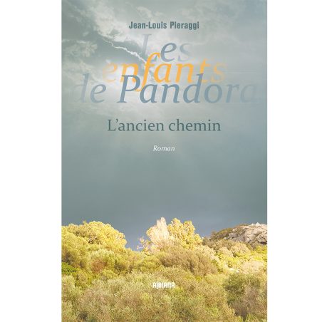 Les enfants de Pandora - L'ancien chemin