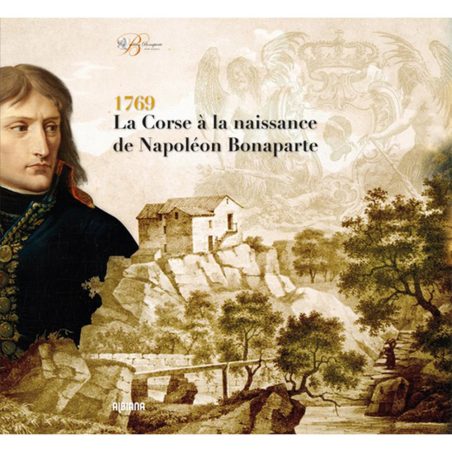 1769 La Corse à la naissance de Napoléon Bonaparte