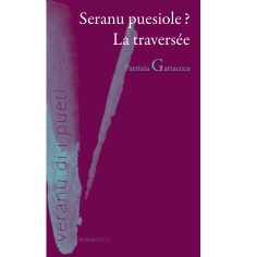 Seranu puesiole ? La traversée