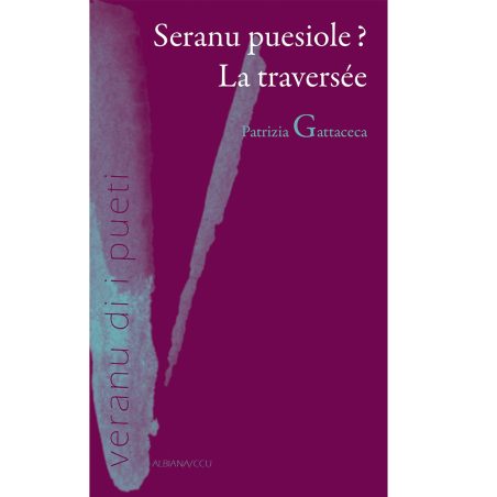 Seranu puesiole ? La traversée