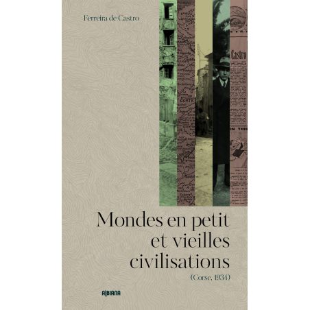 Mondes en petit et vieilles civilisations (Corse, 1934)