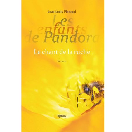 Les enfants de Pandora - Le chant de la ruche