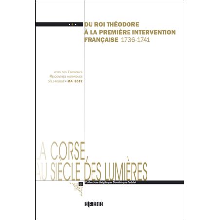 Du roi Théodore à la première intervention française 1736-1741