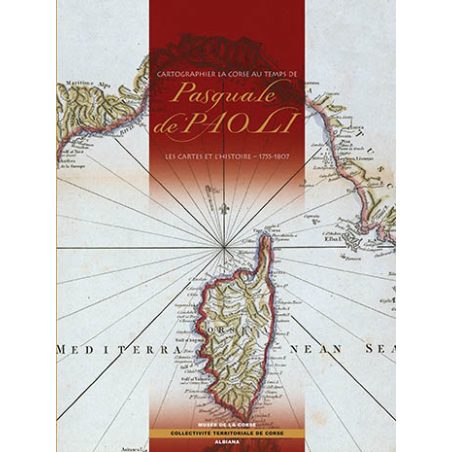 Cartographier la Corse au temps de Pasquale de’Paoli