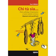 Chì tu sìa...