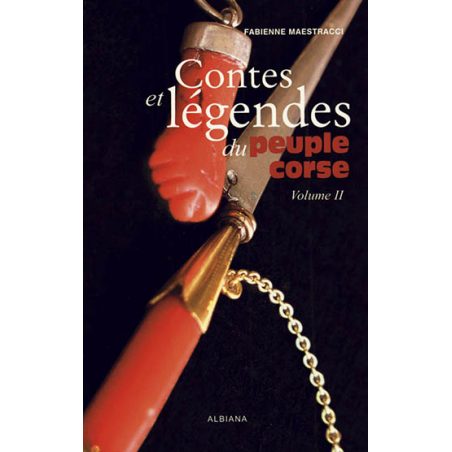 Contes et légendes du peuple corse (Tome 2)