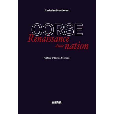 Corse, renaissance d’une nation