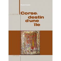 Corse, destin d’une île