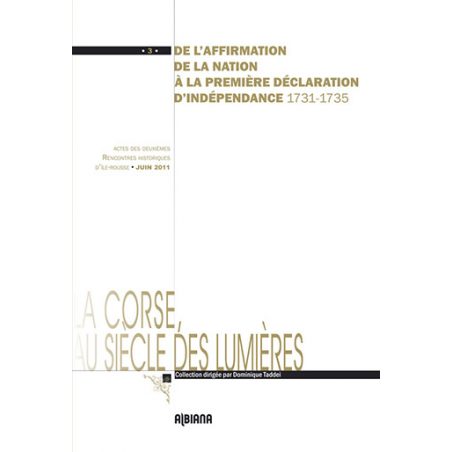 De l’affirmation de la Nation à la première déclaration d’indépendance 1731-1735