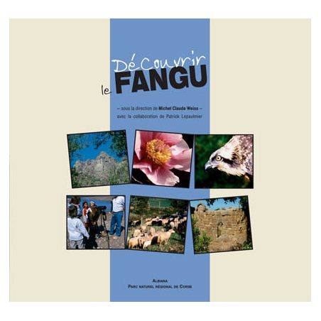 Découvrir le Fangu