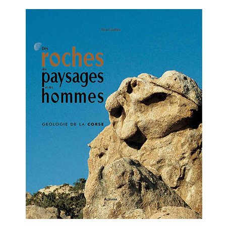 Des roches des paysages et des hommes