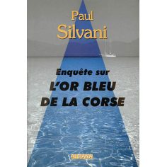 Enquête sur l’or bleu de la Corse