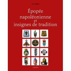Épopée napoléonienne et insignes de tradition