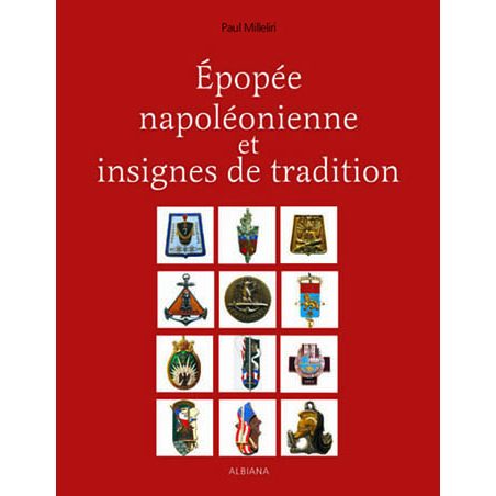 Épopée napoléonienne et insignes de tradition