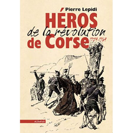 Héros de la révolution de Corse (1729- 1769)
