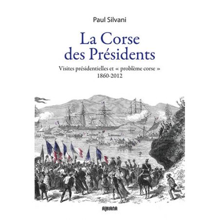 La Corse des Présidents