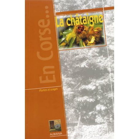 La châtaigne en Corse