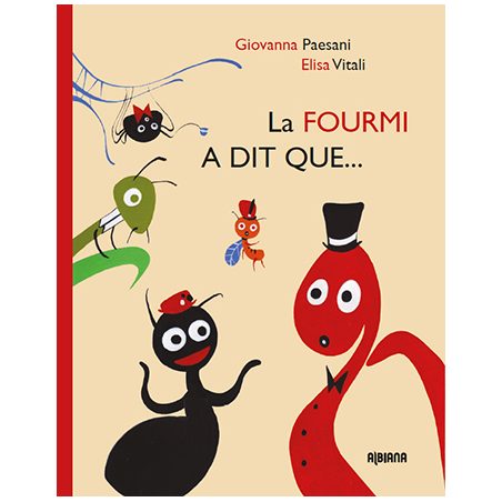 La fourmi a dit que...