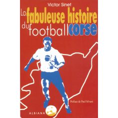 La fabuleuse histoire du football corse