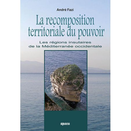 La recomposition territoriale du pouvoir