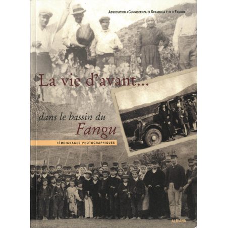 La vie d'avant... dans le bassin du Fangu