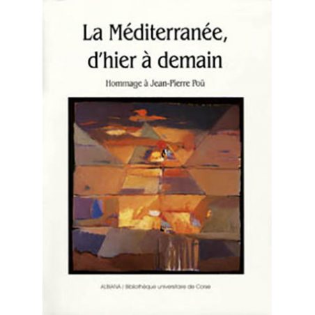 La Méditerranée d’hier à demain