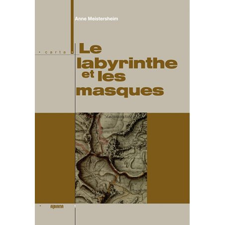 Le labyrinthe et les masques
