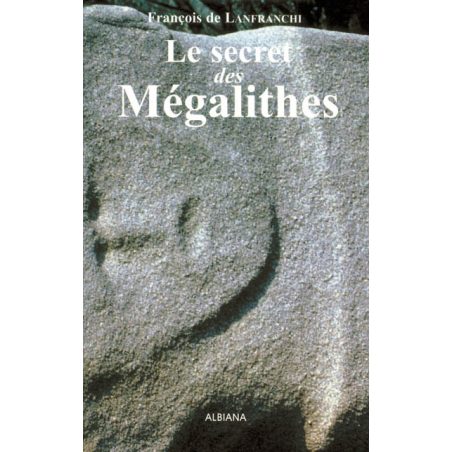 Le secret des mégalithes