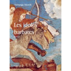 Les idoles barbares