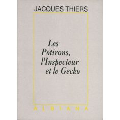 Les potirons, l’inspecteur et le gecko
