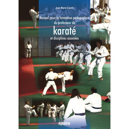 Manuel pour la formation pédagogique du professeur de karaté et disciplines associées