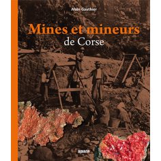 Mines et mineurs de Corse