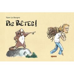 Pas bêtes !