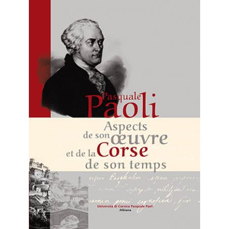 Pasquale Paoli - Aspects de son oeuvre...