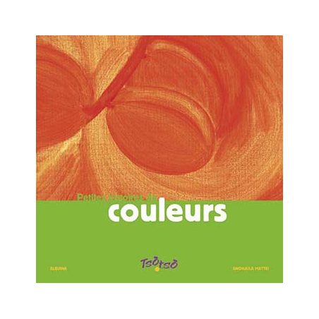 Petites histoires de couleurs