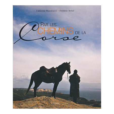 Par les chemins de la Corse