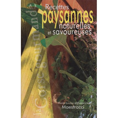 Recettes paysannes naturelles et savoureuses