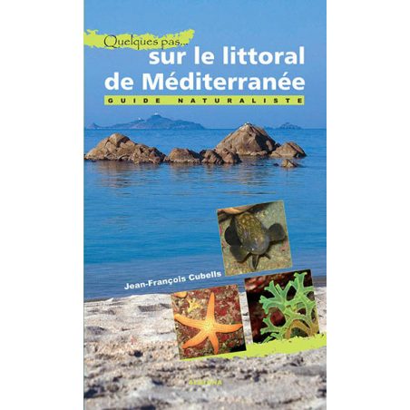 Quelques pas... sur le littoral de Méditerranée